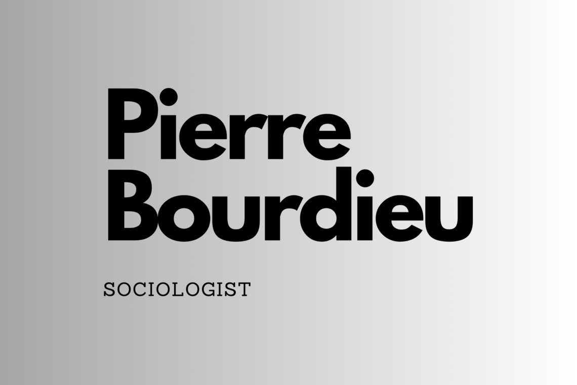 Pierre Bourdieu: Biography and His Main Concepts
